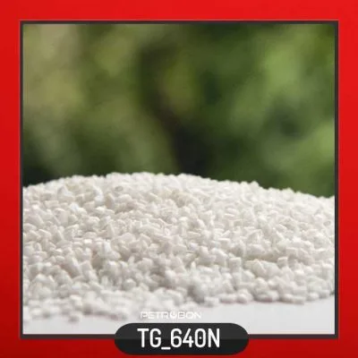 PET TG640N TondguyanPetrochemical www.petrobon.com 